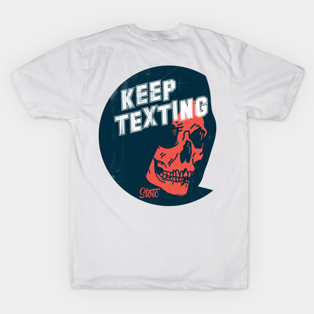 Keep Texting by Toby Wilkinson